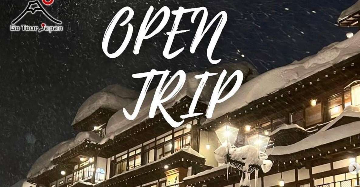 Open Trip Ginzan Onsen - Activity Highlights